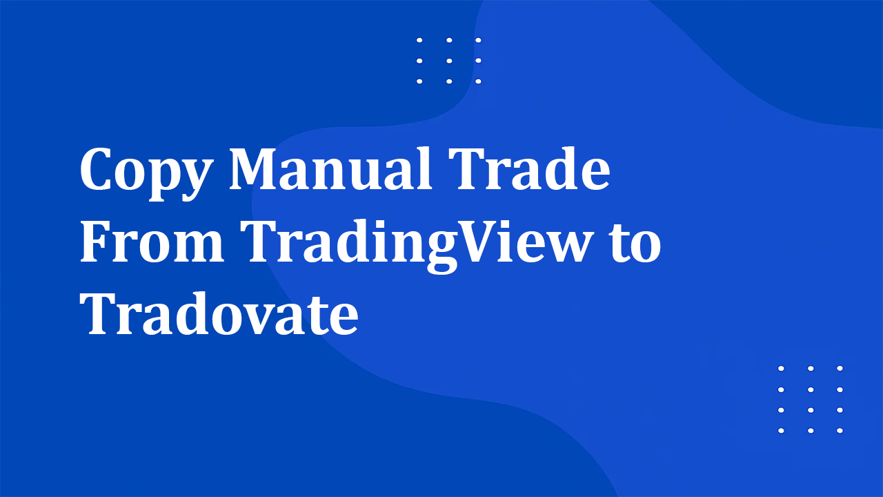 Link Tradingview to Tradovate